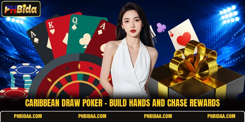 Caribbean Draw Poker - Build Hands And Chase Rewards