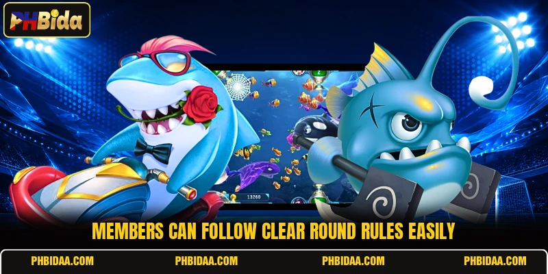 Members can follow clear round rules easily