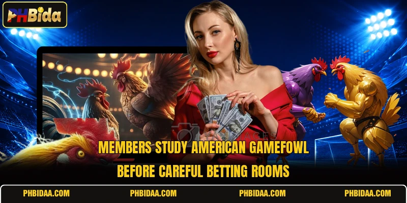 Members study American Gamefowl before careful betting rooms