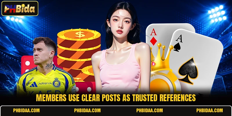 Members use clear posts as trusted references