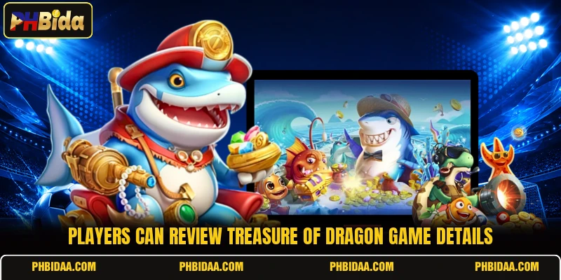 Players can review Treasure of Dragon game details