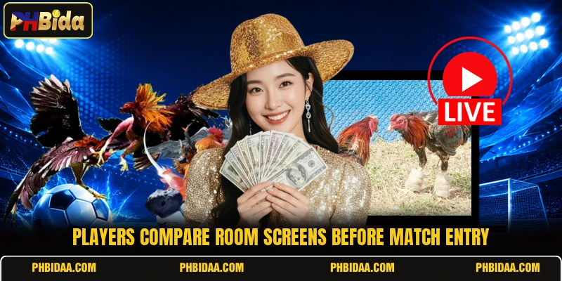 Players compare room screens before match entry