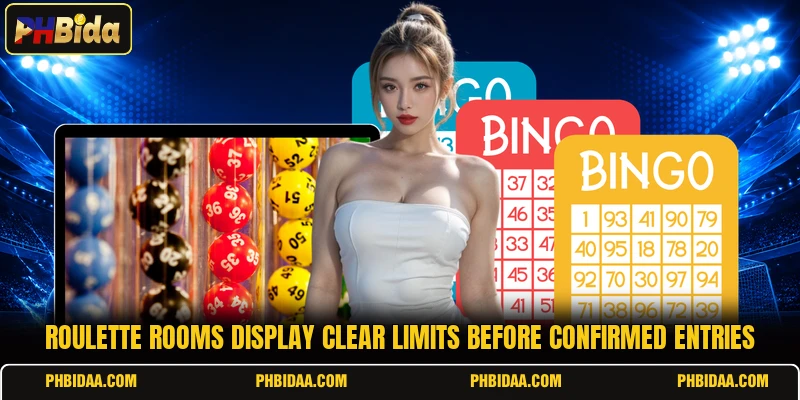 Roulette rooms display clear limits before confirmed entries