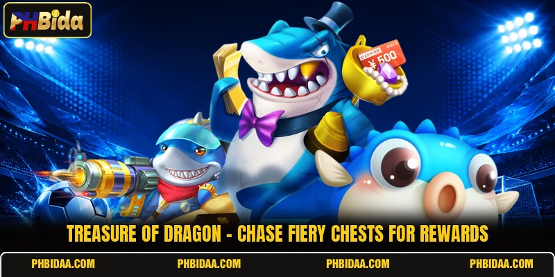 Treasure Of Dragon - Chase Fiery Chests For Rewards